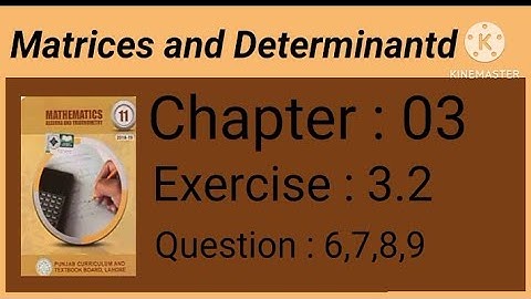 Class 11 Math || exercise 3.2 || chapter 3 Matrices And Determinants 👍 FSC math (Question 6,7,8,9)