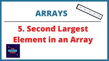 Second Largest Element in an array | Arrays | Learn Data Structure and Algorithms
