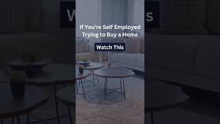 If Youre Self Employed Trying To Buy A Home, Watch This