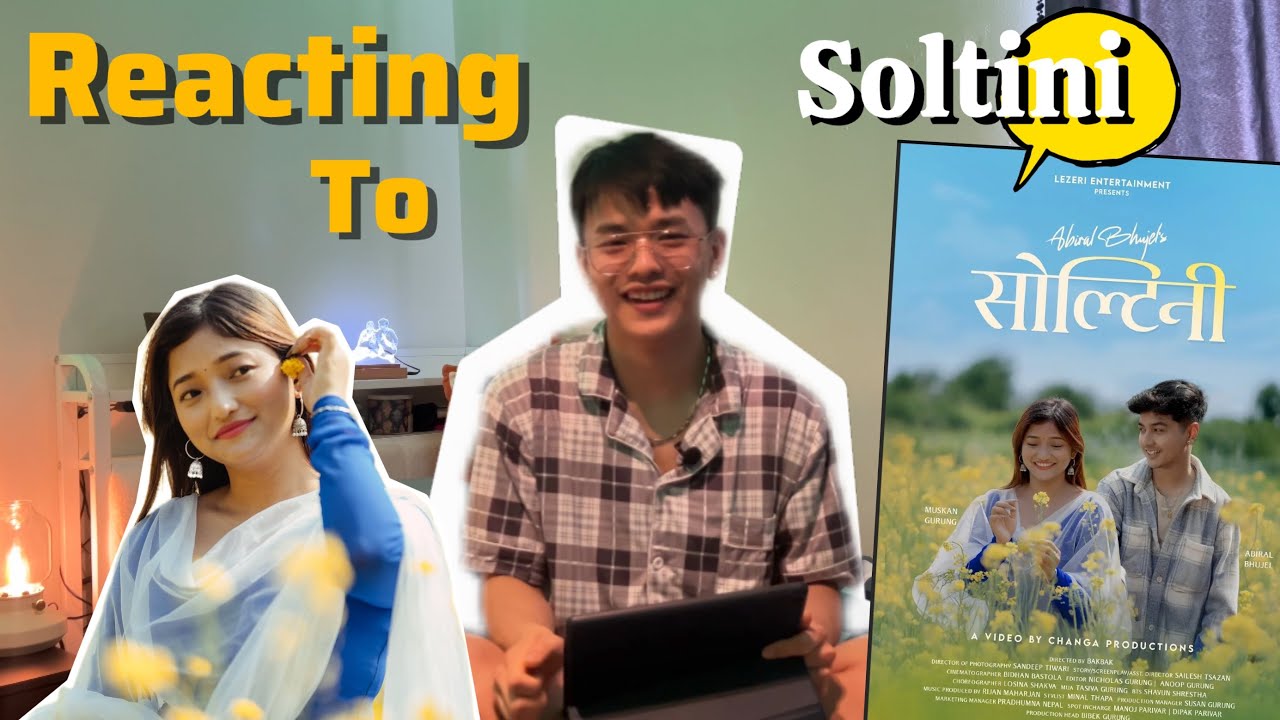 Kati Ramri Soltini 😍 || @abiralbhujel - SOLTINI MV Reaction ft. @ItsmeMuskan || Abishek Gurung