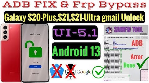 Fix ADB Error & Frp Bypass / All Galaxy S21+,S21, S21 Ultra, S20 Ultra (Android 13) UI-5.1 Done ✅