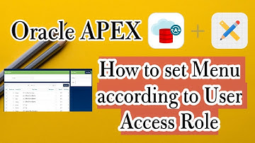 How to set menu according to user access role || Oracle APEX || User Authentication, Part-6.