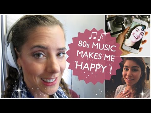 80s MUSIC MAKES ME HAPPY