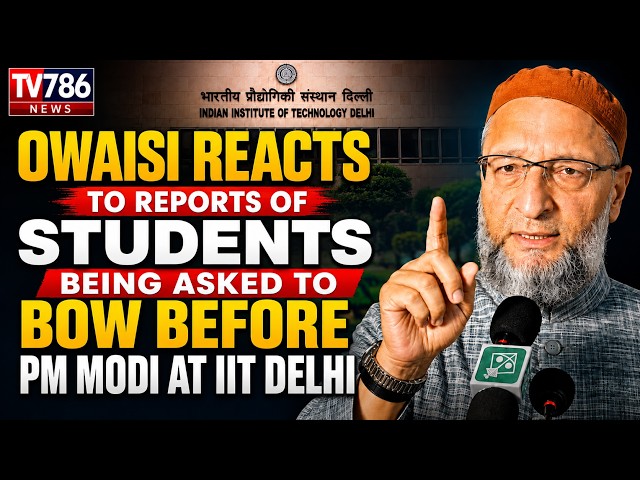 Asaduddin Owaisi Reacts to Reports of Students Asked to Bow Before PM Modi and Stand During Vedic Ch