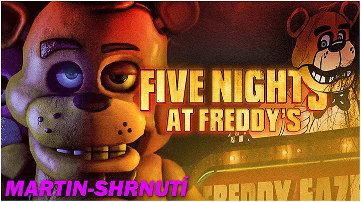 PĚT NOCÍ U FREDDYHO [FIVE NIGHTS AT FREDDY'S] (2023) - Shrnutí + Komentář