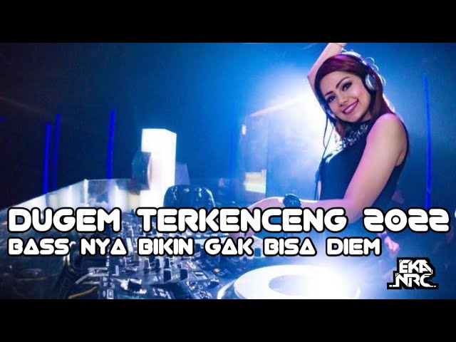 BASS NYA MELINTIR !! DUGEM FUNKOT HARD 2022 ( HOUSE MUSIC REMIX ) class=