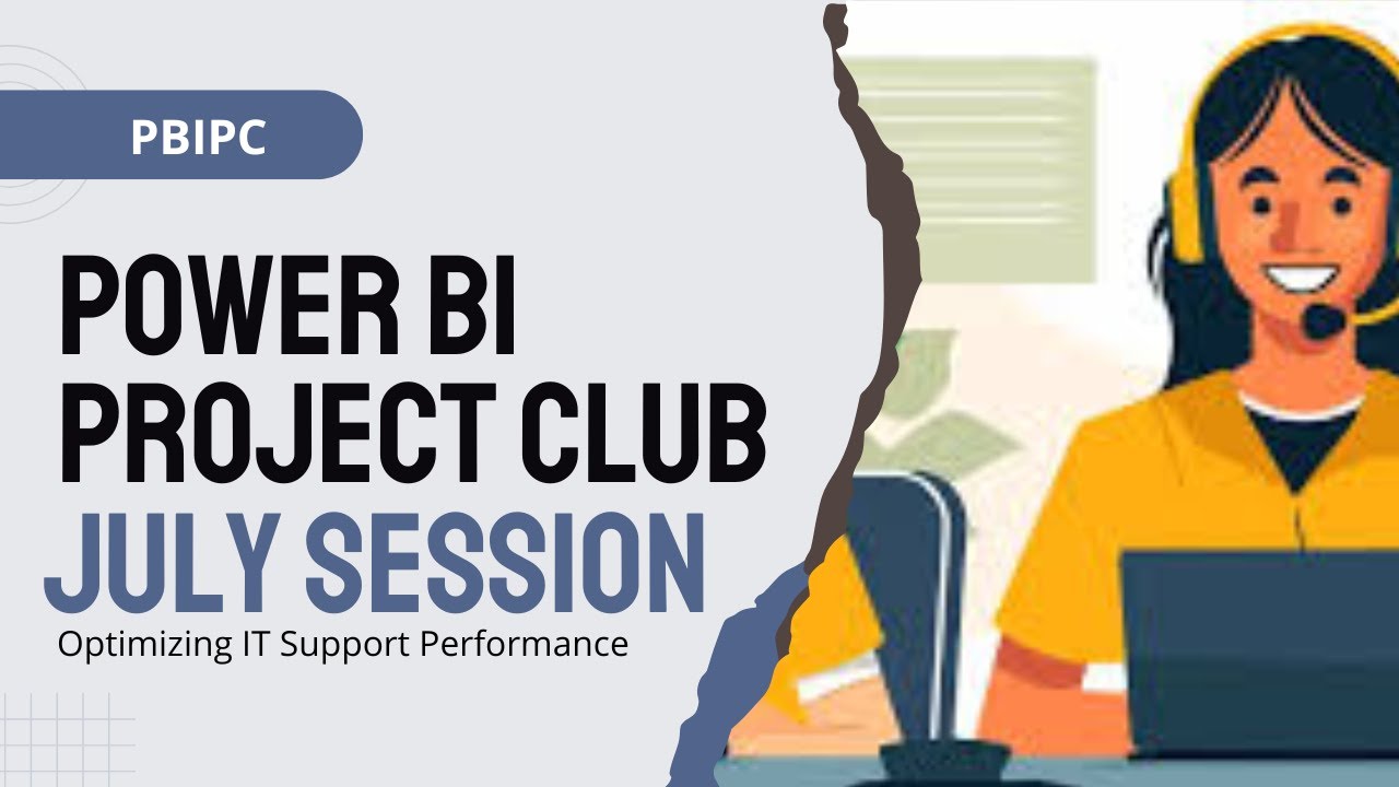 POWER BI PROJECT CLUB JULY SESSION - YouTube