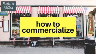How Firms Commercialize Their Products: How to Bring Your Product To Market