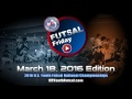 Futsal Friday - March 18, 2016
