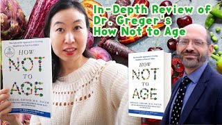 A REVIEW OF DR. GREGER'S 'HOW NOT TO AGE'