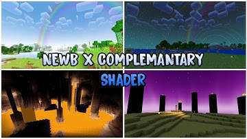 NewB X Complementary Shader | Shader Đẹp Giống PC Giành Cho Minecraft PE 1.20+ | ZinMC