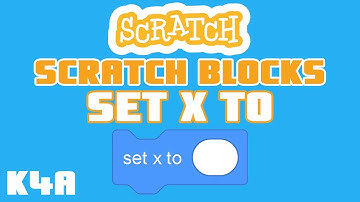 Scratch blocks - set x to