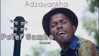 ADZAYANKHA - Peter Sambo