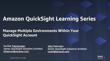 Manage multiple environments in a single QuickSight account: 2023 Amazon QuickSight Learning Series