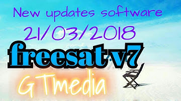 21/03/2018 FREESAT V7 SOFTWARE UPGRADES NEW