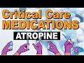 Atropine - Critical Care Medications