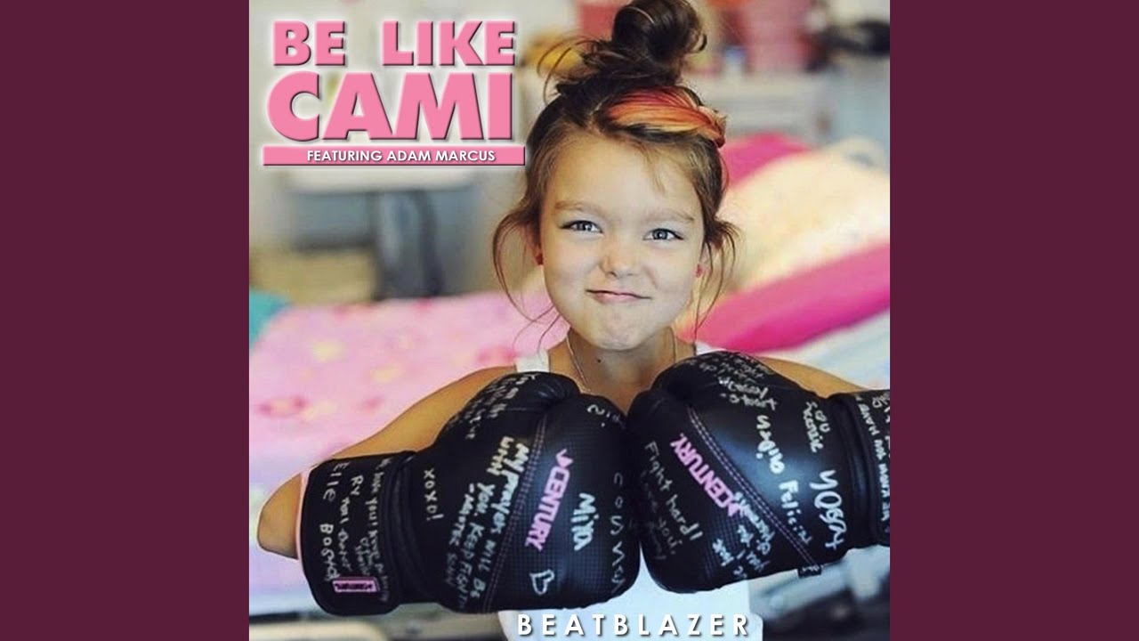 Be Like Cami (feat. Adam Marcus)