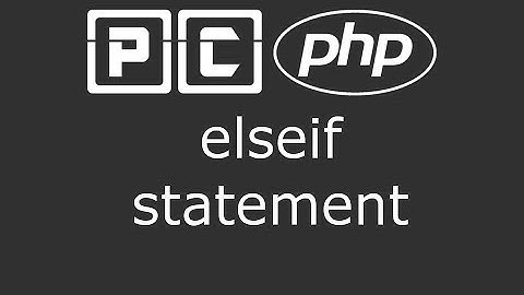 PHP beginners tutorial 16 - elseif statements