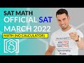 SAT Math: OFFICIAL March 2022 SAT Test Calculator Section (In Real Time)