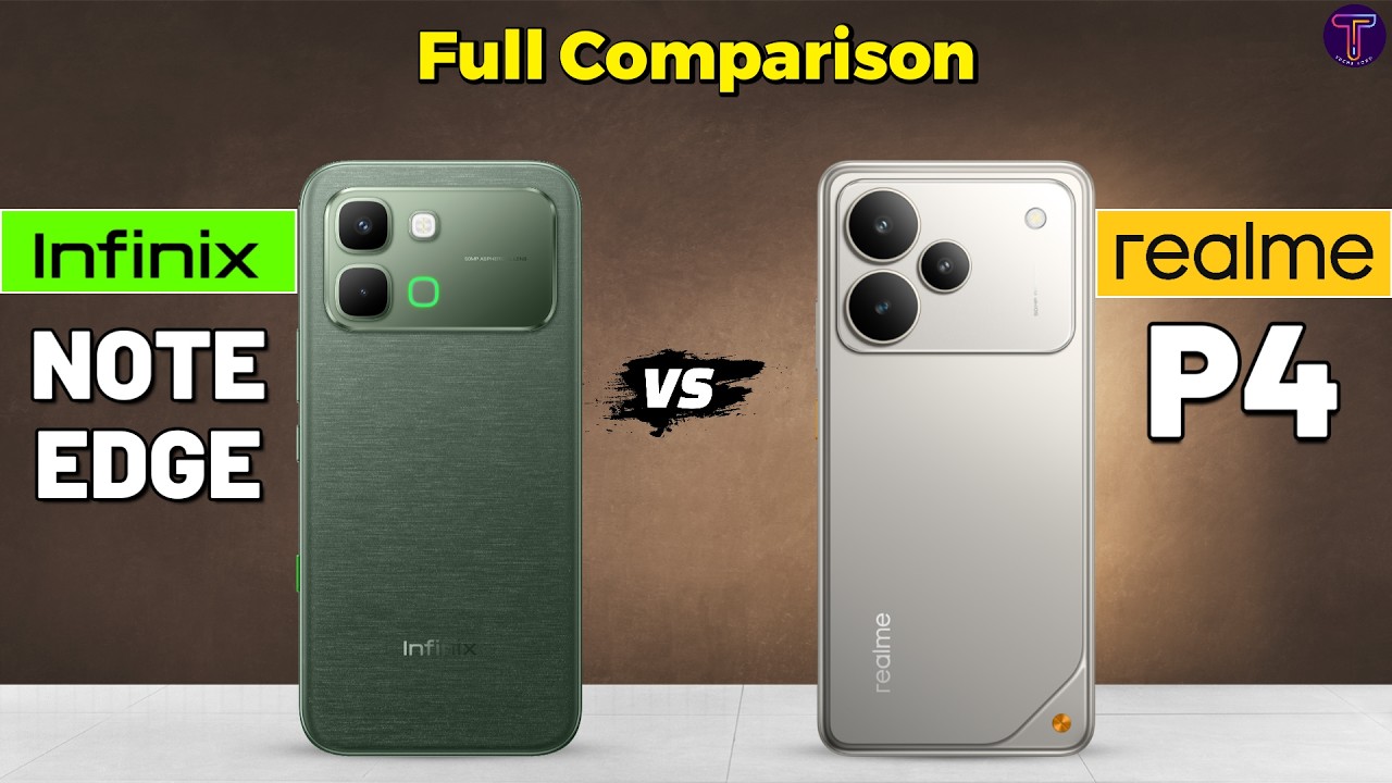 Infinix Note Edge vs Realme P4 : Full Comparison 🤔❓