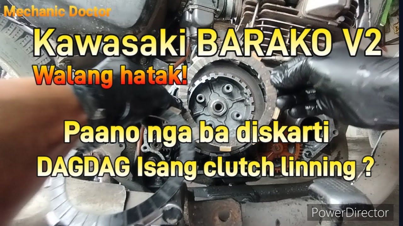 Kawasaki BARAKO 175 V2, Paano nga ba diskarti DAGDAG Isang clutch linning?