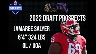 2022 Draft Prospects || Jamaree Salyer || OL || UGA