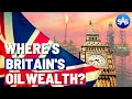 What Happened To The UK's Oil Wealth? Norway’s Opposite