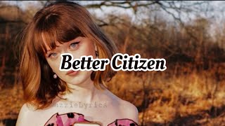 Maisie Peters - Better Citizen (Lyrics)(Unreleased Snippet)