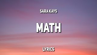 Video thumbnail of "Sara Kays - Math (Lyrics)"
