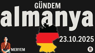 Meryem Ile Almanya Gündemi - 23 Ekim 2025 Resimi