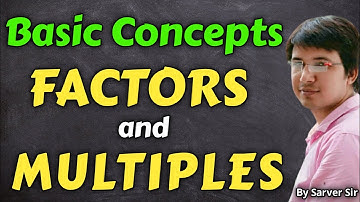 Factor And Multiple Concept | Factor and Multiples Class 4 in Hindi | by Sarver Sir