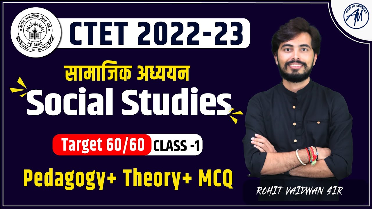 SST PEDAGOGY Social Studies by Rohit Vaidwan Sir for CTET 2022-23 @adhyayanmantraconnected