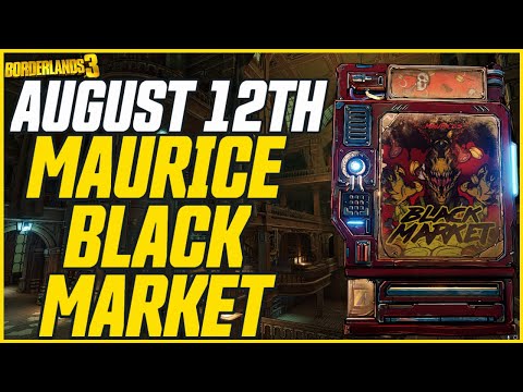 GREAT WEEK! // Maurice Black Market Vending Machine // Borderlands 3 August 12th