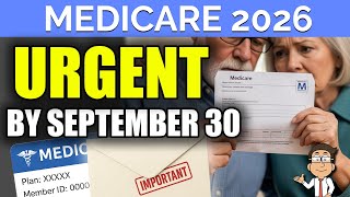 IMPORTANT Medicare Letter 2026 Deadline: Sept 30