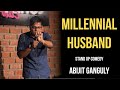 Millennial Husband | Stand up Comedy Abijit Ganguly