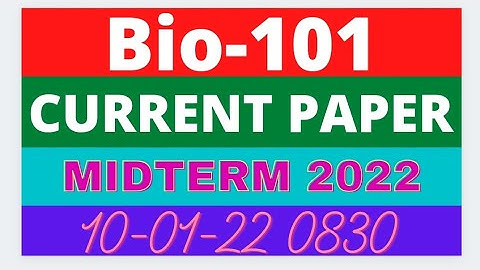 Bio101 Midterm current paper 2022 | VU Short Notes | Virtual University