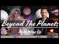 Beyond The Planets 2020 Wrap Up Predictions with The Leo King & Erika Othen