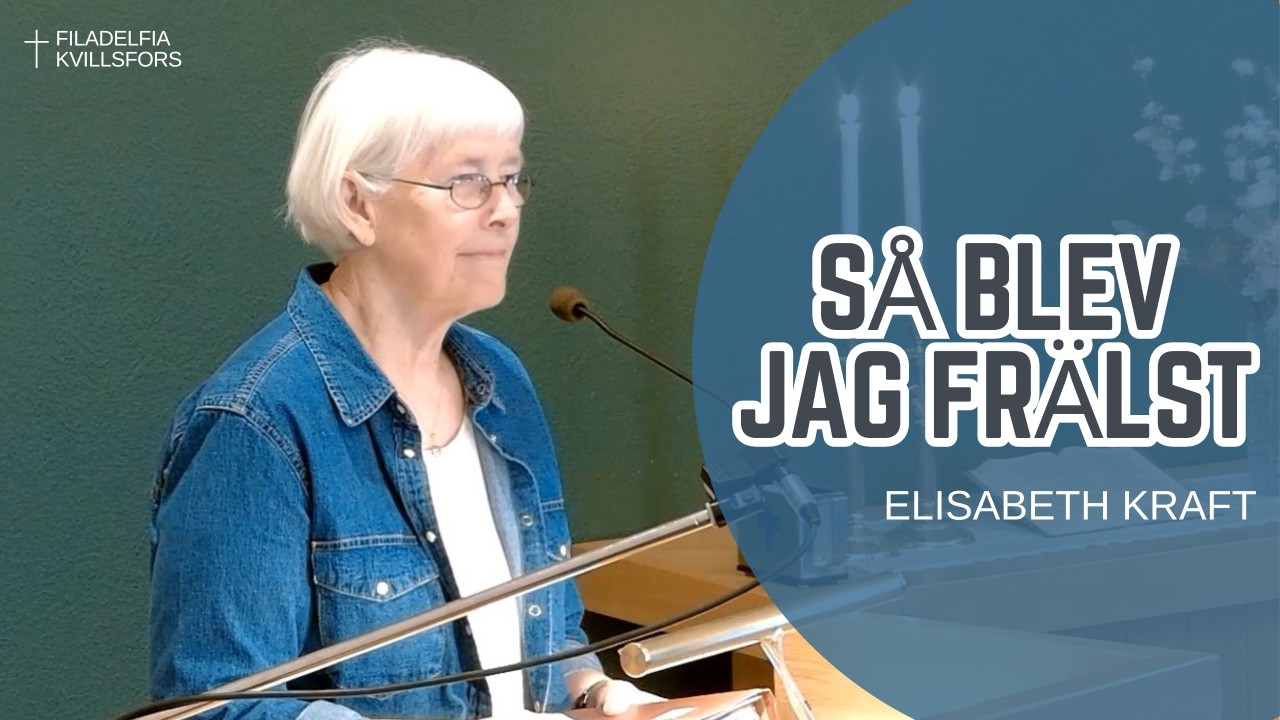 SÅ BLEV JAG FRÄLST - Elisabeth Kraft