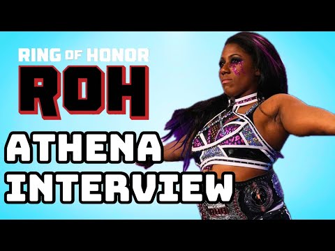 Athena Interview, Representing ROH, AEW Womens Division, Billie Starkz, Final Battle + More