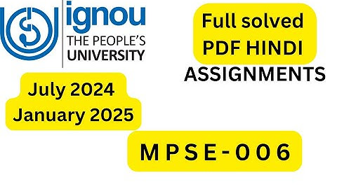 MPSE-006 SOLVE ASSIGNMENT HINDI 2024-25  शांति और संघर्ष अध्ययन (एमपीएसई-006)