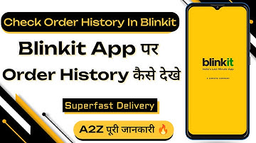Blinkit App Par Order History Kaise Check Kare | How To Check Order History In Blinkit App |