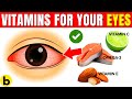 9 Most POWERFUL Vitamins To REPAIR &amp; Heal Your EYES