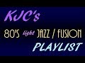 Best of  1980s Contemporary Jazz / Fusion - MIX!!