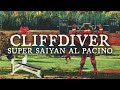 CLIFFDIVER - Super Saiyan Al Pacino