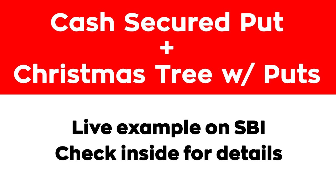 Combining Cash Secured Put with Christmas Tree Spread with Puts Live