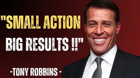 "How Small Actions Lead to Big Results: The Power of Consistency" | Tony Robbins powerful speech