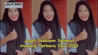 Joget Didalam Selimut | Joget Minang Terbaru 2023 Edit