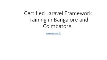 Certified Laravel Framework Training in Bangalore and Coimbatore- etcoe.in