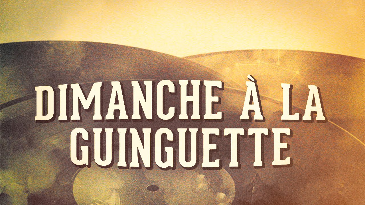 Dimanche à la guinguette, Vol. 1 (Compilation)