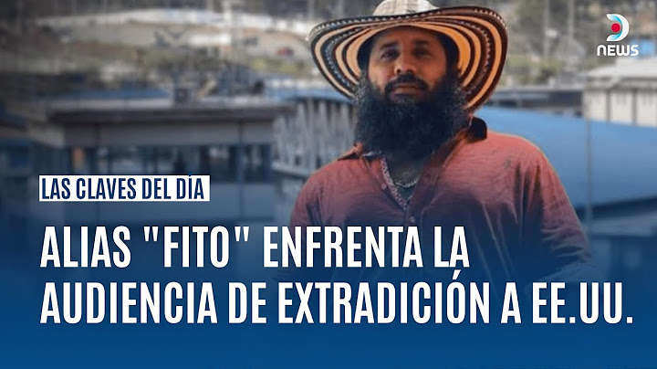 LAS CLAVES DEL DÍA | ALIAS "FITO" ENFRENTA LA AUDIENCIA DE EXTRADICIÓN A EE.UU. | DNews